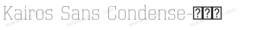 Kairos Sans Condense字体转换
